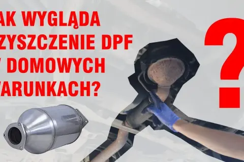 Jak wyczyścić DPF - skuteczne metody, które zaoszczędzą Ci kłopotów